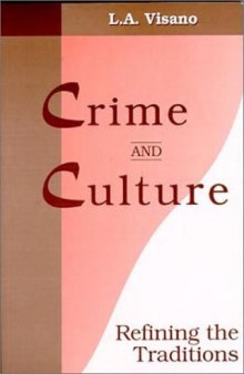 Crime and Culture: Refining the Traditions