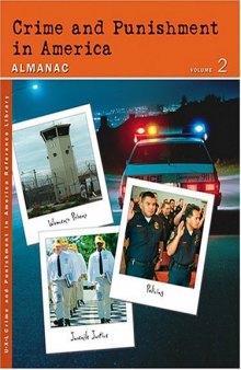 Crime and Punishment in America: Almanac 