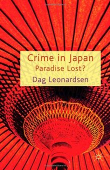 Crime in Japan: Paradise Lost?