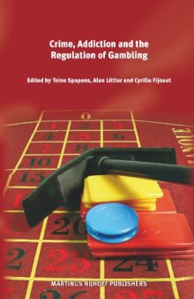 Crime, Addiction and the Regulation of Gambling