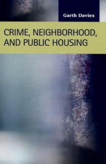 Crime, Neighborhood, and Public Housing (Criminal Justice :  Recent Scholarship) (Criminal Justice Recent Scholarship)