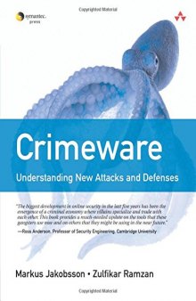 Crimeware. Understanding New Attacks and Defenses