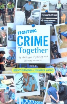 Fighting Crime Together: The Challenges of Policing