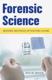 Forensic Science. Modern Methods of Solving Crime