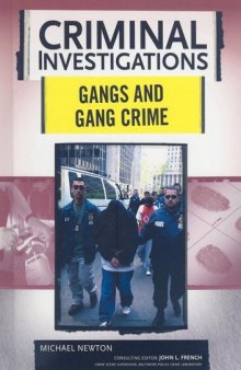 Gangs and Gang Crimes (Criminal Investigations)