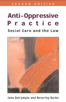 Anti-Oppressive Practice: Social Care and the Law