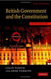 British Government and the Constitution: Text and Materials (Law in Context)
