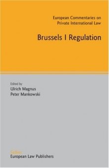 Brussels I Regulation (European Commentaries on Private International Law)