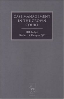 Case Management in the Crown Court (Criminal Law Library)