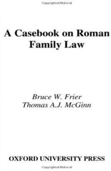 A Casebook on Roman Family Law (Classical Resources Series, No. 3.)