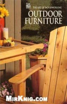 Art of Woodworking -  Outdoor Furniture