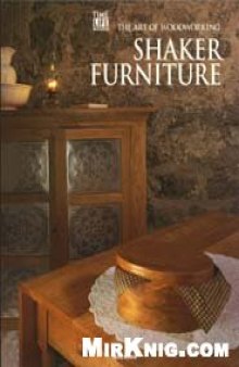 Art of Woodworking -  Shaker Furniture