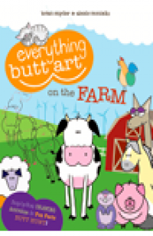 Everything Butt Art on the Farm. What Can You Draw with a Butt?
