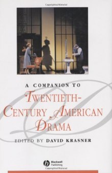 A companion to twentieth-century American drama