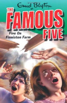 Five on Finniston Farm. Enid Blyton (The Famous Five)