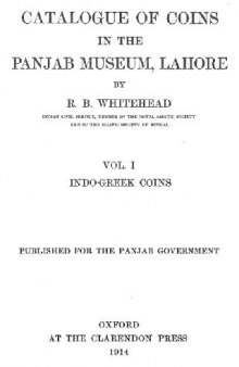 Catalogue of coins in the Panjab Museum, Lahore. Vol.I. Indo-Greek Coins