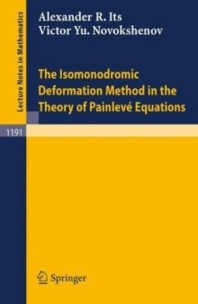 The Isomonodromic Deformation Method in the Theory of Painleve Equations