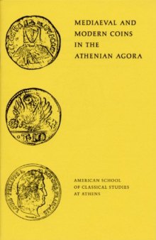 Mediaeval and Modern Coins in the Athenian Agora 