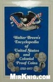 Walter Breen's Encyclopedia of United States and Colonial Proof Coins 1722-1978