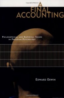 A Final Accounting: Philosophical and Empirical Issues in Freudian Psychology