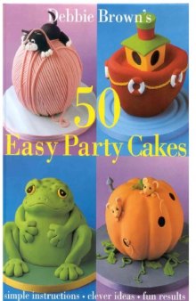 50 простых праздничных тортов