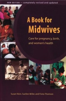 A Book For Midwives: Care For Pregnancy, Birth, And Women's health