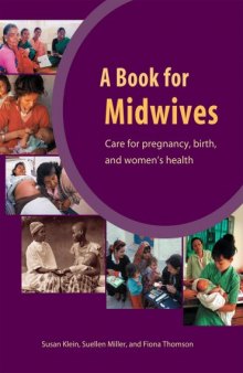 A Book For Midwives: Care For Pregnancy, Birth, and Women's Health