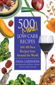 500 more low-carb recipes: 500 all new recipes from around the world