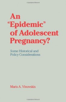 An ''Epidemic'' of Adolescent Pregnancy?: Some Historical and Policy Considerations