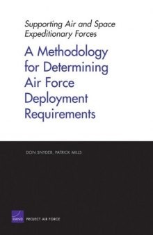 A Methodology for Determining Air Force Deployment Requirements (Supporting Air and Space Expeditionary Forces)