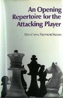 An opening repertoire for the attacking player 