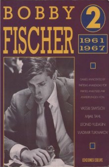Bobby Fischer 2:  1961-1967 