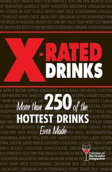 X-rated drinks: more than 250 of the hottest drinks ever made