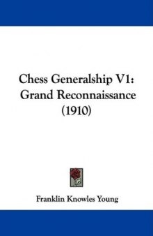 Chess Generalship V1: Grand Reconnaissance 