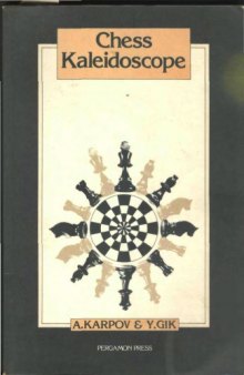 Chess Kaleidoscope (Pergamon Russian Chess)