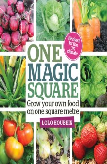 One magic square : grow your own food on one square metre
