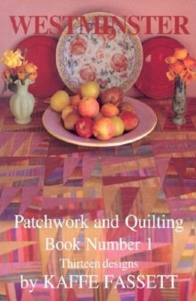 Westminster Patchwork and Quilting Book. Thirteen Designs