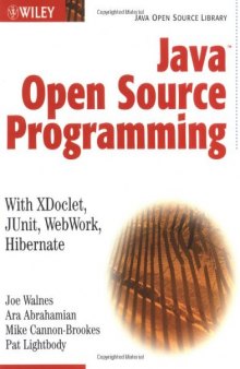 Java Open Source Programming: with XDoclet, JUnit, WebWork, Hibernate
