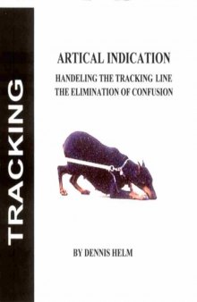 Tracking Article Indication - by Dennis Helm - Dog Tracking; Tracking Dog; Dog Training; Schutzhund; Combat Tracking