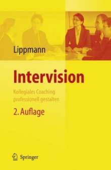 Intervision: Kollegiales Coaching professionell gestalten (German Edition)