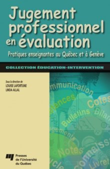 Jugement professionnel en evaluation : Pratiques enseignantes au Quebec et a Geneve