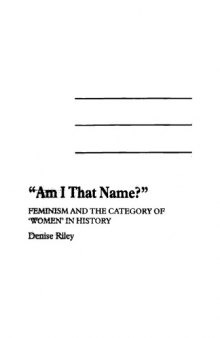 "Am I That Name?". Feminism and the Category of 'Women' in History