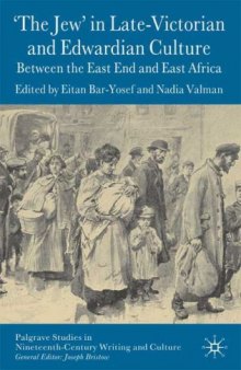 'The Jew' in Late-Victorian and Edwardian Culture: Between the East End and East Africa