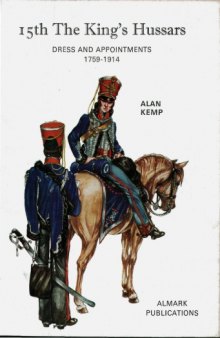 15th The King's Hussars: Dress and Appointments, 1759-1914