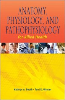 Anatomy, Physiology, and Pathophysiology for Allied Health Ebook  