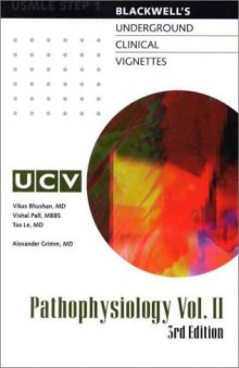 Blackwell's Underground Clinical Vignettes: Pathophysiology, Volume II 3rd Edition