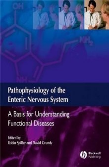 Pathophysiology of the Enteric Nervous System: A  basis for understanding functional diseases