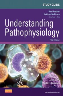 Study Guide for Understanding Pathophysiology,