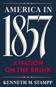 America in 1857: A Nation on the Brink