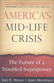 America's Midlife Crisis: The Future of a Troubled Superpower